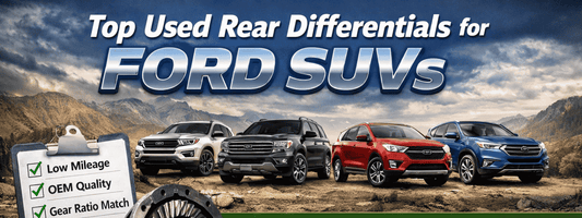 Best Used Rear Differentials for Ford SUVs